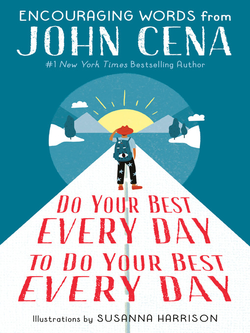 Title details for Do Your Best Every Day to Do Your Best Every Day by John Cena - Wait list